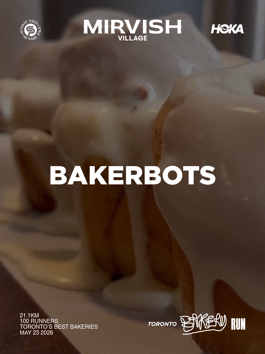 Bakerbots | Toronto Bakery Run | Mirvish Village